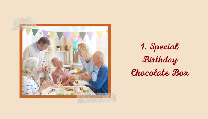 1. Special Birthday Chocolate Box