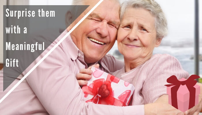 Surprise them with a Meaningful Gift