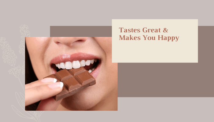 Tastes Great & Makes You Happy