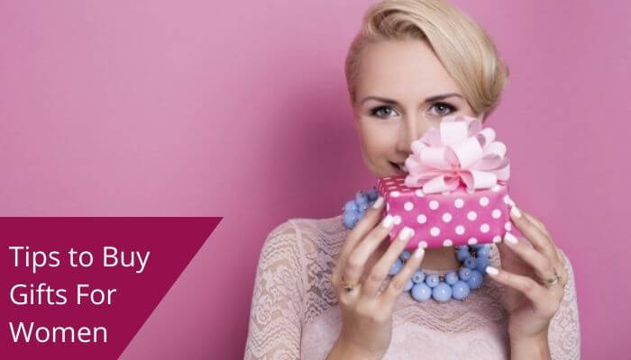 Tips to Buy Gifts for Women