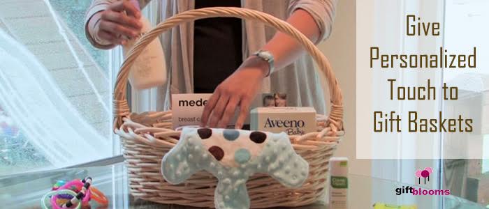 Tips to Give Personalized Touches to Gift Baskets