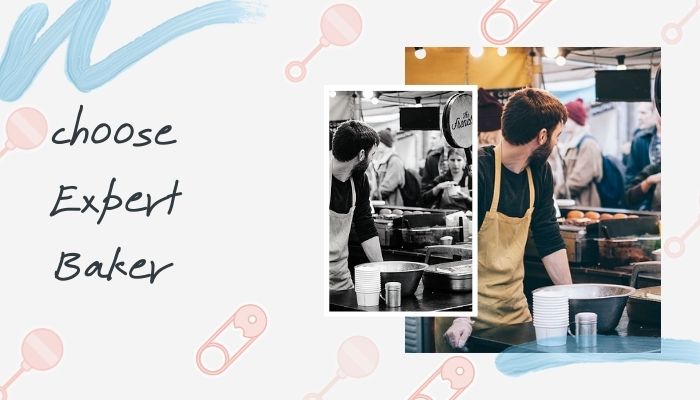 Choose Expert Baker