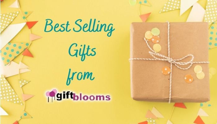 Top 11 Best Selling Gifts from Giftbloom you must Visit and Buy Now