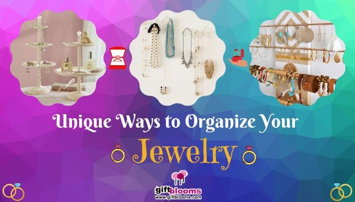 Ways to Organize Your Jewelry