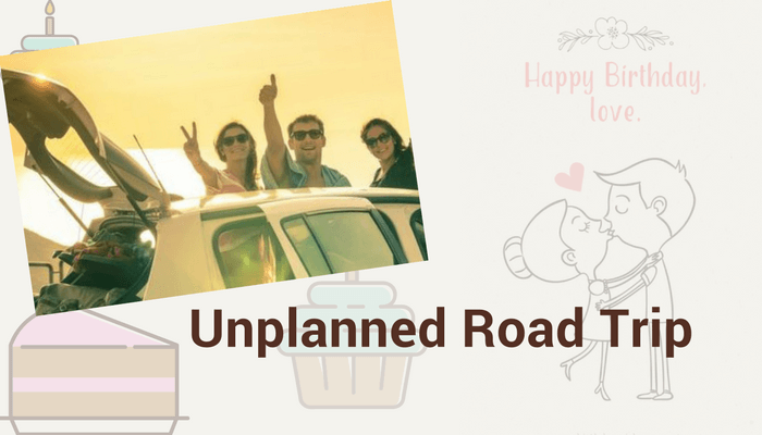 Unplanned Road Trip