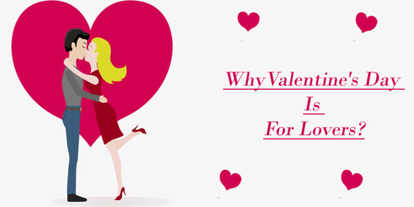 Valentine's Day is for lovers