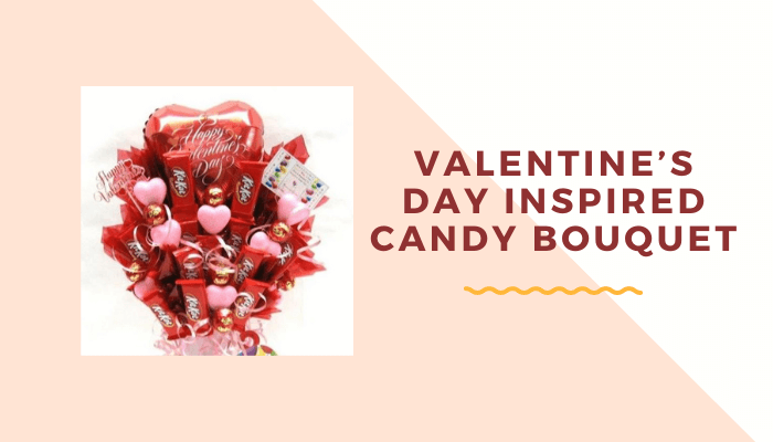 Valentine’s Day inspired Candy Bouquet