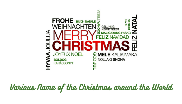 Various Name of the Christmas around the World