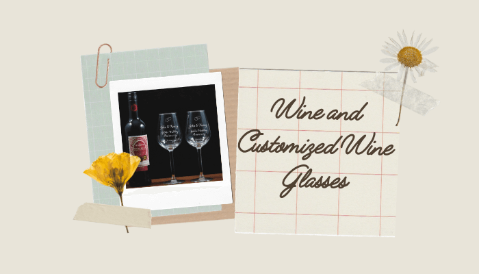 Wine and Customized Wine Glasses