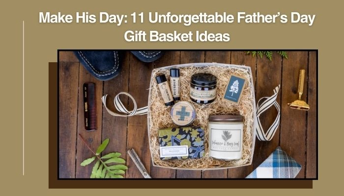 Father's day gift Baskets