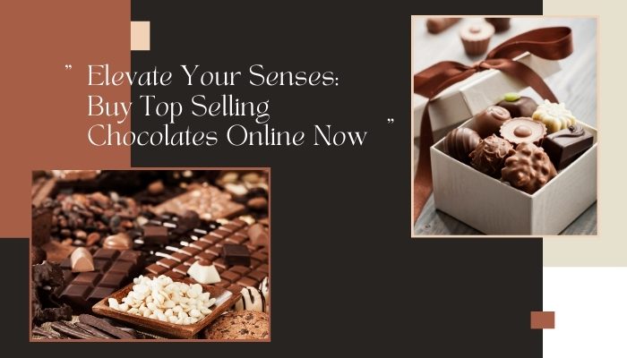 Chocolates