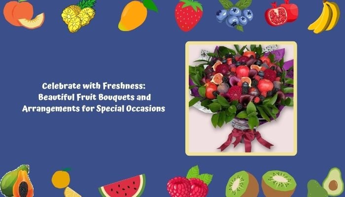 Fruit Bouquet