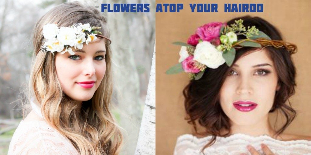 Flowers atop Your Hairdo