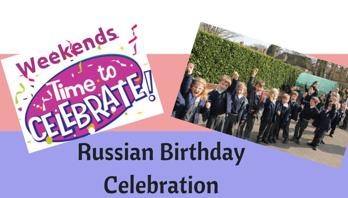 Russian Birthday Celebration Russian Birthday Celebration