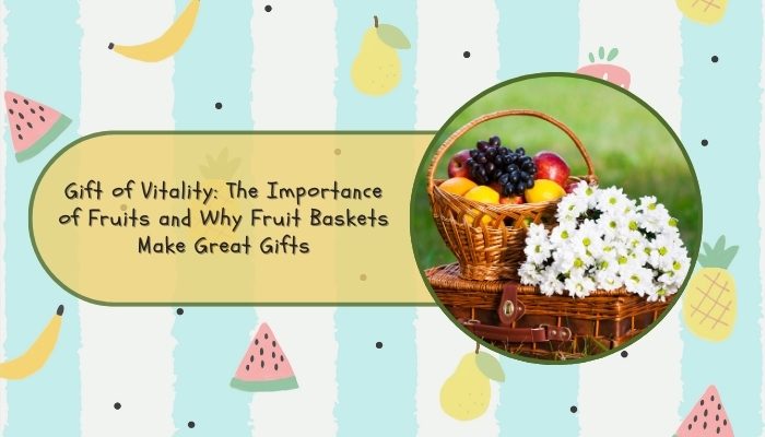 Fruit Baskets