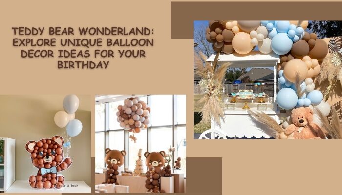 Balloons and Teddy bear