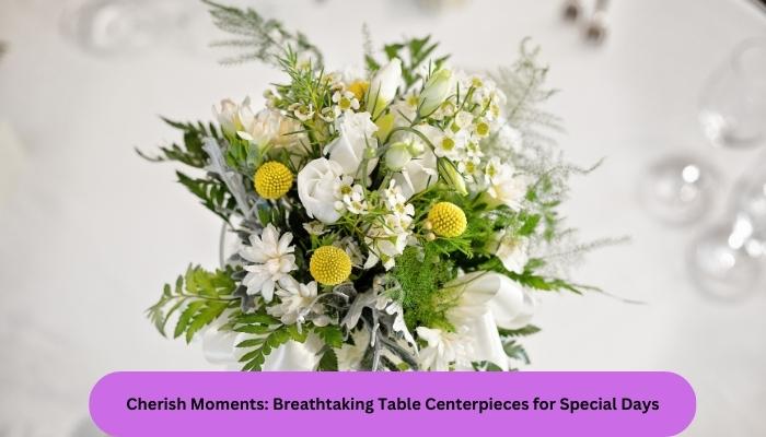 Centerpieces