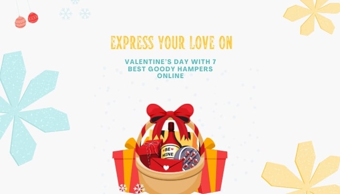 Express Your Love on Valentine’s Day with 7 Best Goody Hampers Online