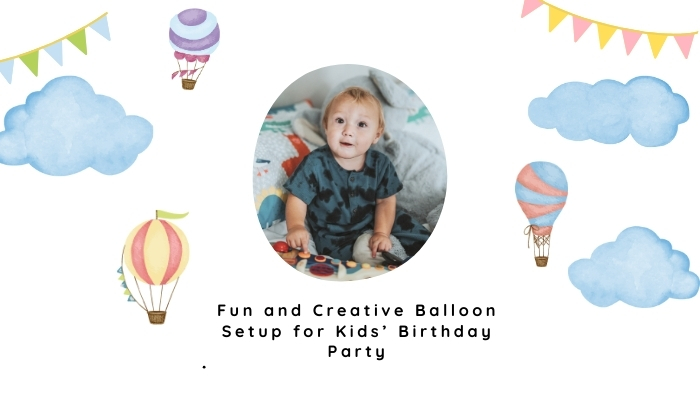 Fun and Creative Balloon Setup for Kids’ Birthday Party