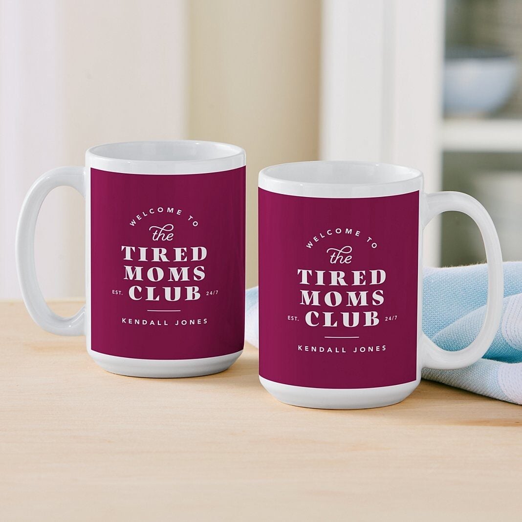 Tired Moms Club Mug