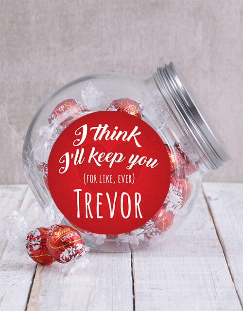 Personalised I Think Ill Keep You Candy Jar