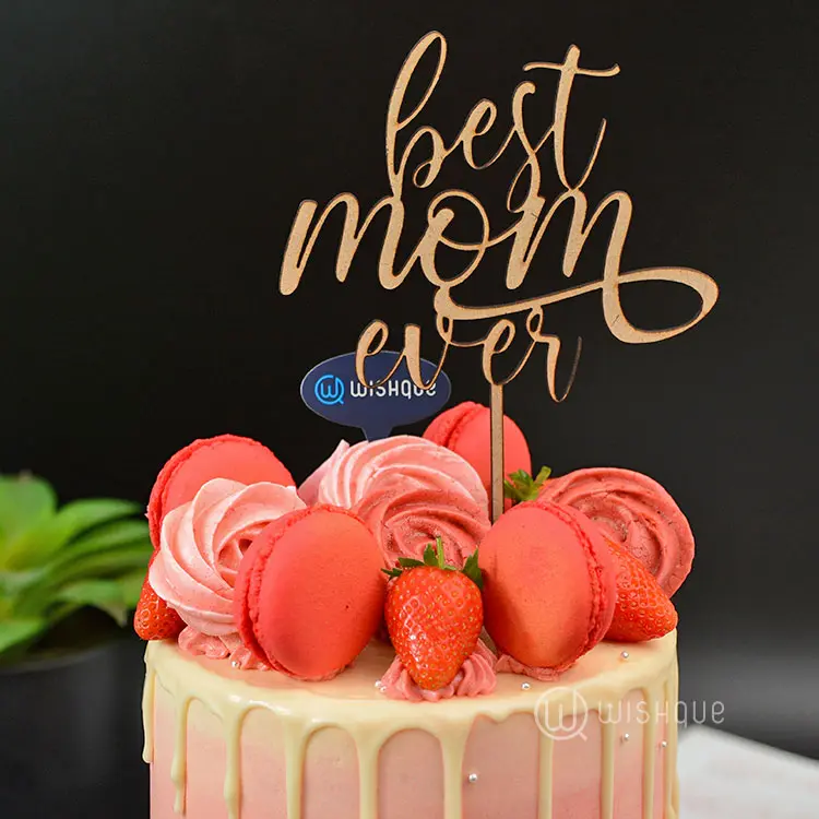 Best Mom Ever Wooden Cake Topper