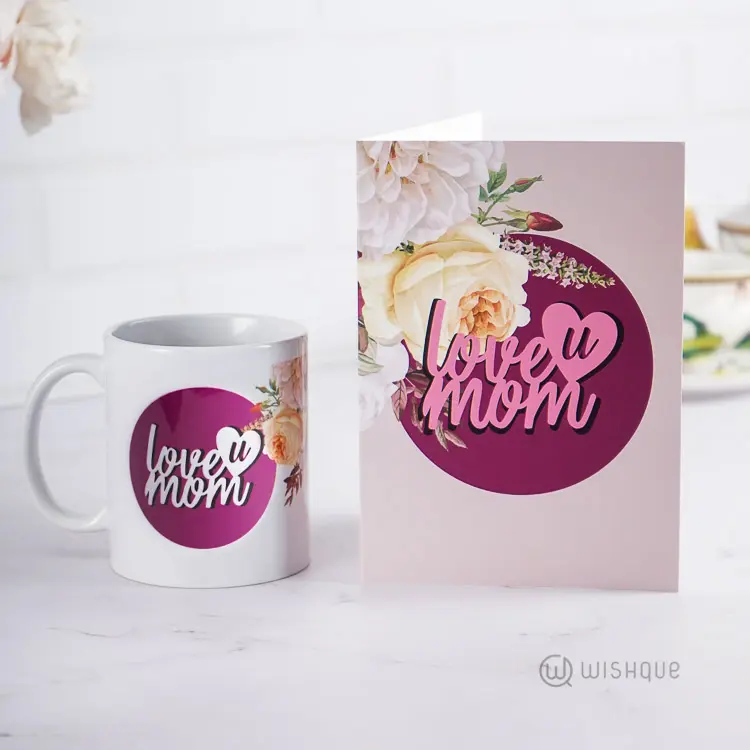 Love You Mom Greeting Card & Printed Mug