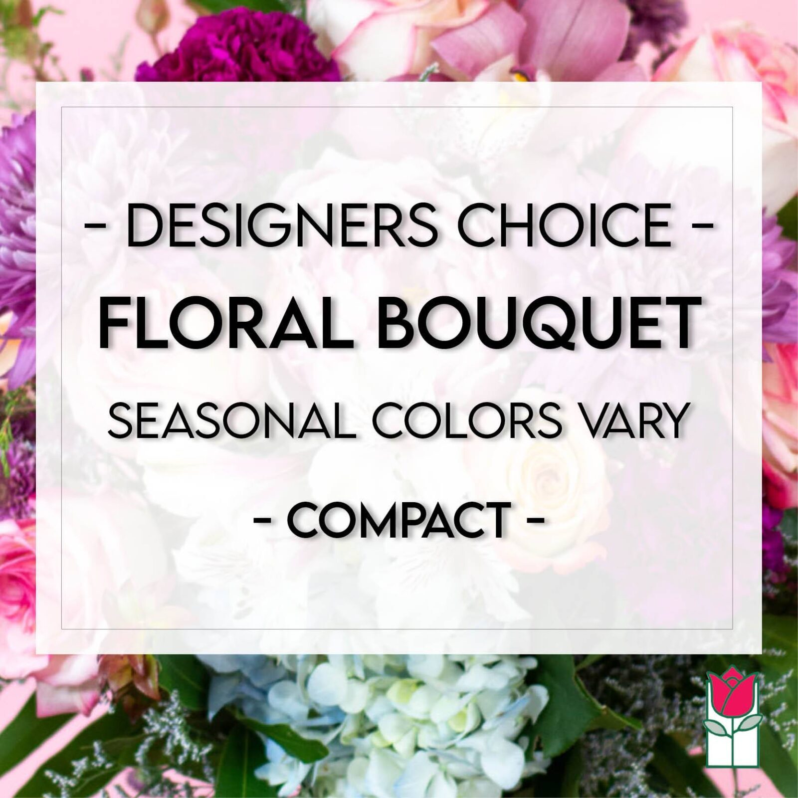 Seasonal Designers Choice Bouquet - Compact (Standard)